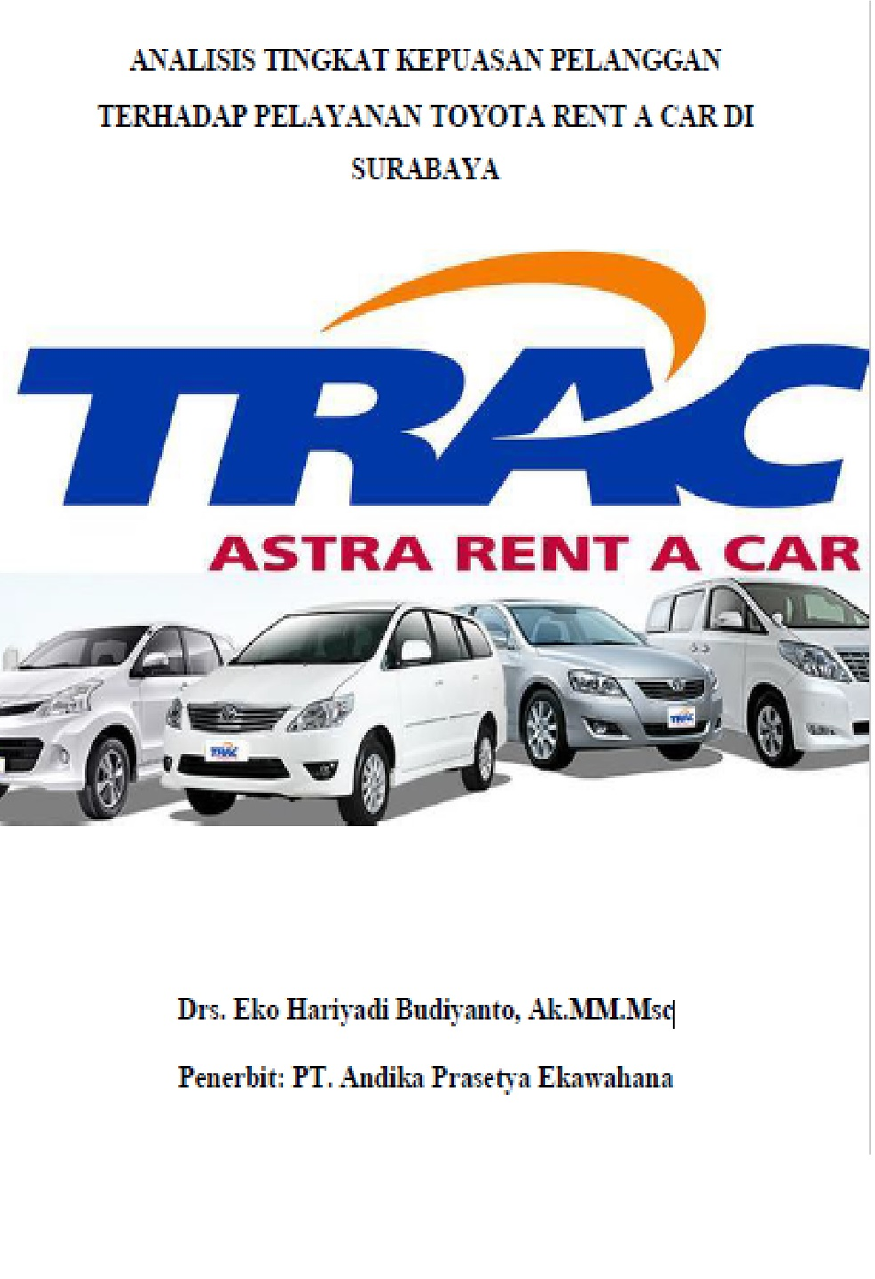 ANALISIS TINGKAT KEPUASAN PELANGGAN TERHADAP PELAYANAN TOYOTA RENT A CAR DI SURABAYA